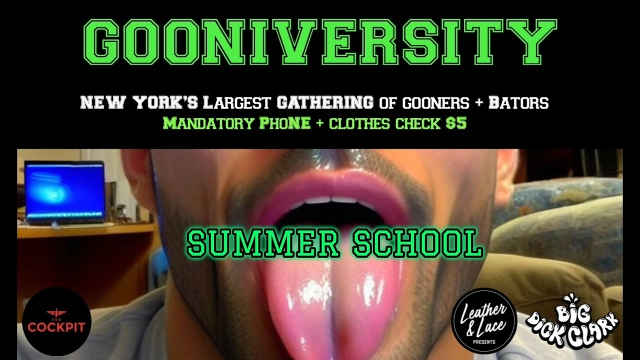 GOONIVERSITY: SUMMER SCHOOL